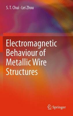 Electromagnetic Behaviour of Metallic Wire Structures 9781447158028