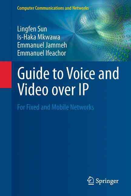 Guide to Voice and Video Over IP 9781447158431 (Paperback)