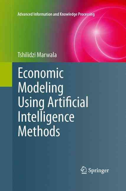 Economic Modeling Using Artificial Intelligence Methods 9781447159193