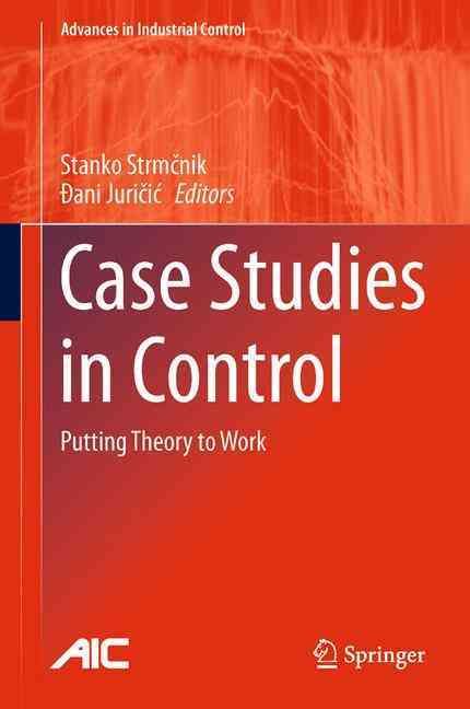 Case Studies in Control 9781447159247 (Paperback)