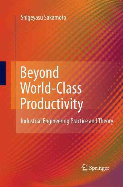 Beyond World-Class Productivity By Shigeyasu Sakamoto 9781447160670