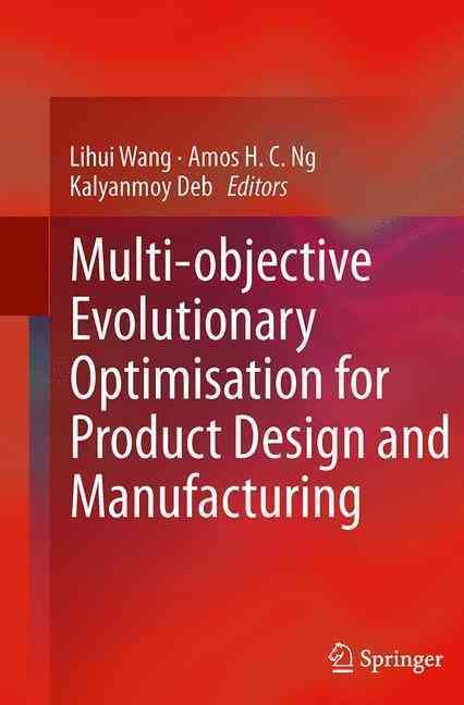 Multi-Objective Evolutionary Optimisation for Product Design and Manufacturing