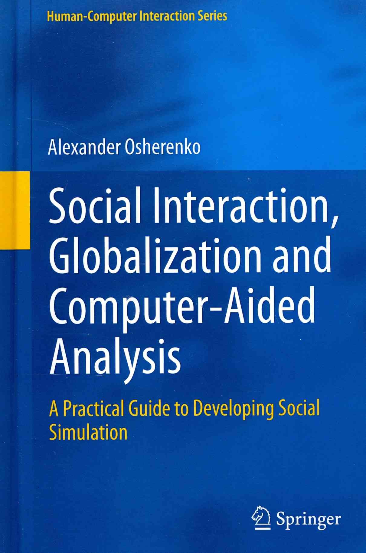 Social Interaction, Globalization and Computer-Aided Analysis