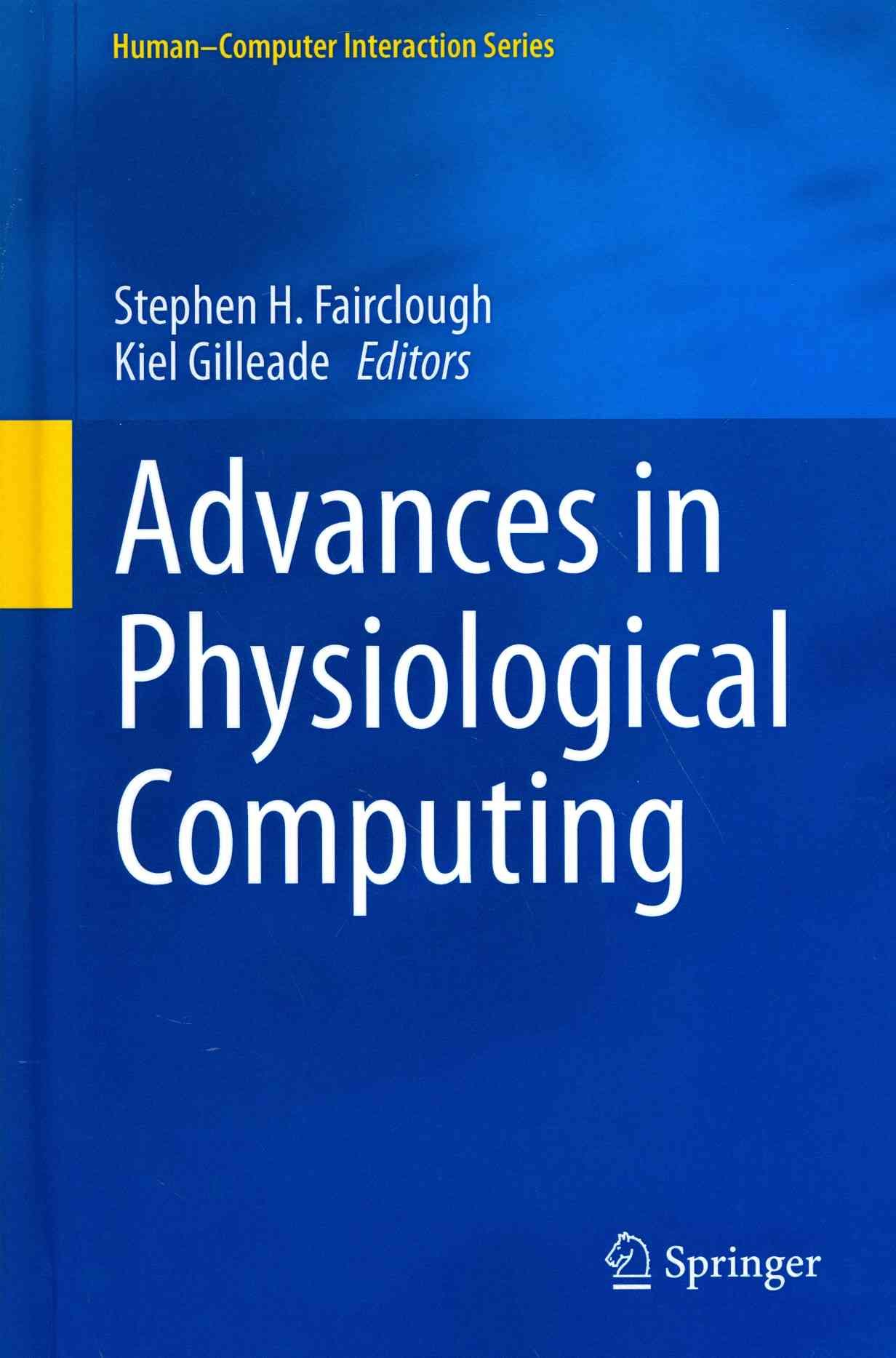 Advances in Physiological Computing 9781447163916 (Hardback)