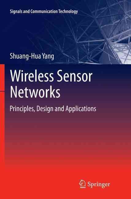 Wireless Sensor Networks By Shuang-Hua Yang 9781447169321 (Paperback)