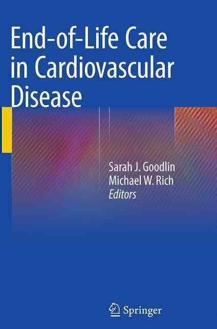 End-of-Life Care in Cardiovascular Disease 9781447170365 (Paperback)