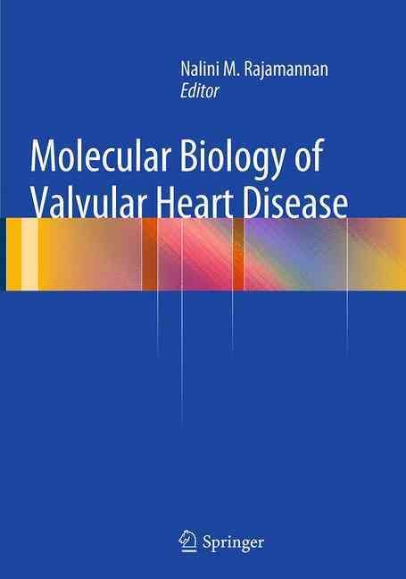 Molecular Biology of Valvular Heart Disease 9781447172406 (Paperback)