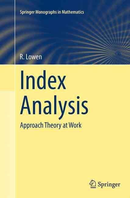 Index Analysis : Approach Theory at Work By Lowen, R. 9781447172666