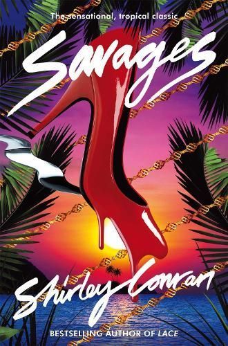 Savages By Shirley Conran 9781447223658 (Paperback)
