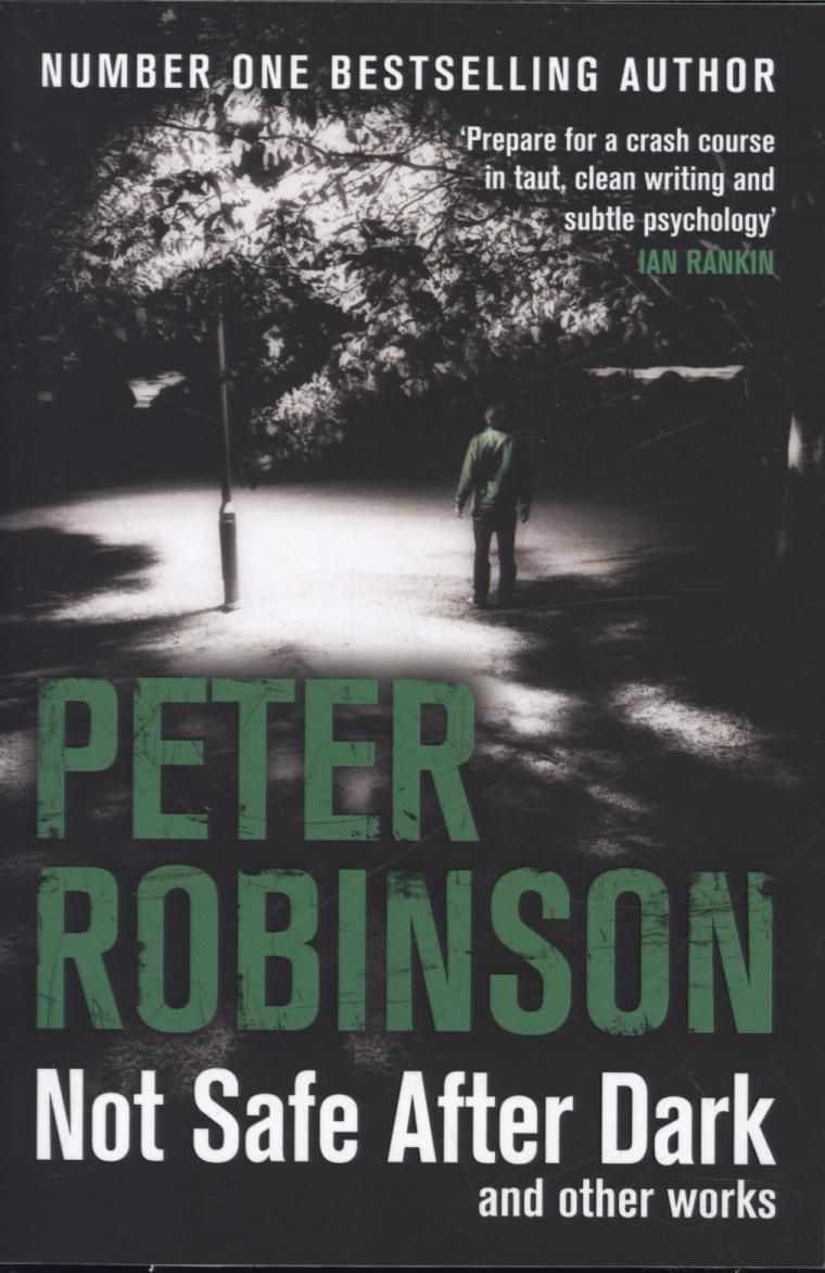 Not Safe After Dark and Other Works By Peter Robinson 9781447225515