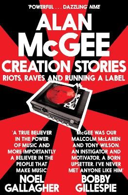 Creation Stories By Alan McGee 9781447225911 (Paperback)