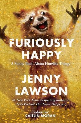 Furiously Happy By Jenny Lawson 9781447238348 (Paperback)