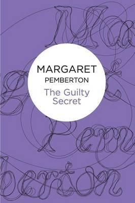 The Guilty Secret By Margaret Pemberton 9781447244653 (Paperback)