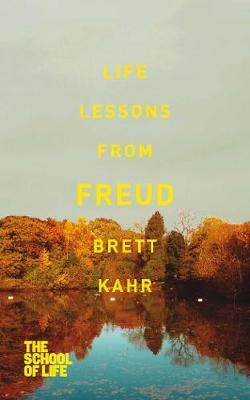 Life Lessons from Freud By Kahr, Brett 9781447245636 (Paperback)