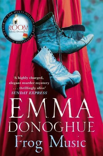 Frog Music By Emma Donoghue 9781447249764 (Paperback)