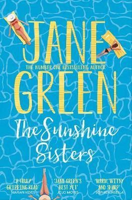 The Sunshine Sisters By Jane Green 9781447258742 (Paperback)