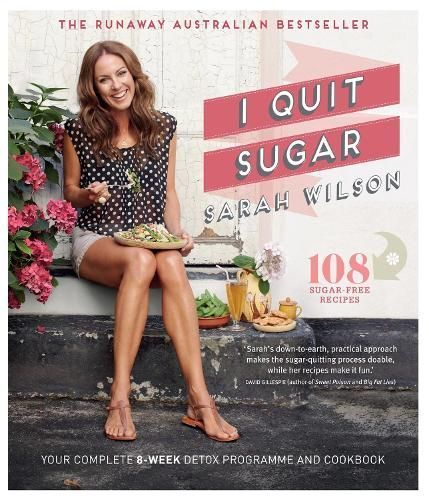 I Quit Sugar By Sarah Wilson 9781447264286 (Paperback)