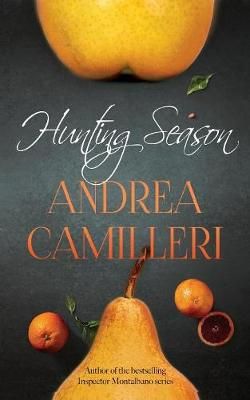 Hunting Season By Camilleri, Andrea 9781447265948 (Paperback)