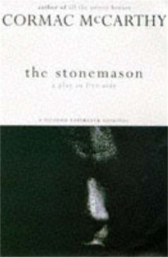 The Stonemason By McCarthy, Cormac 9781447272168 (Paperback)
