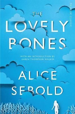 The Lovely Bones By Alice Sebold 9781447275206 (Paperback)