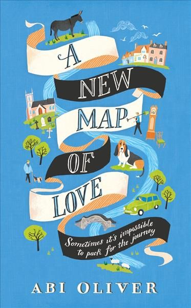 A New Map of Love By Abi Oliver 9781447284024 (Hardback)