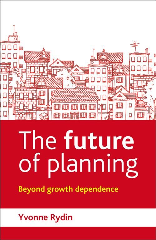 The Future of Planning By Yvonne Rydin 9781447308416 (Hardback)