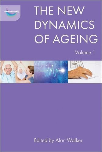 The New Dynamics of Ageing 9781447314721 (Hardback)