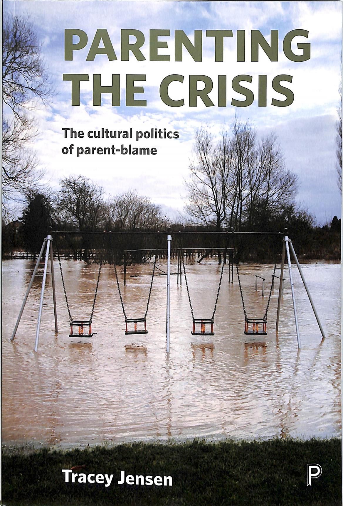 Parenting the Crisis By Tracey Jensen 9781447325062 (Paperback)