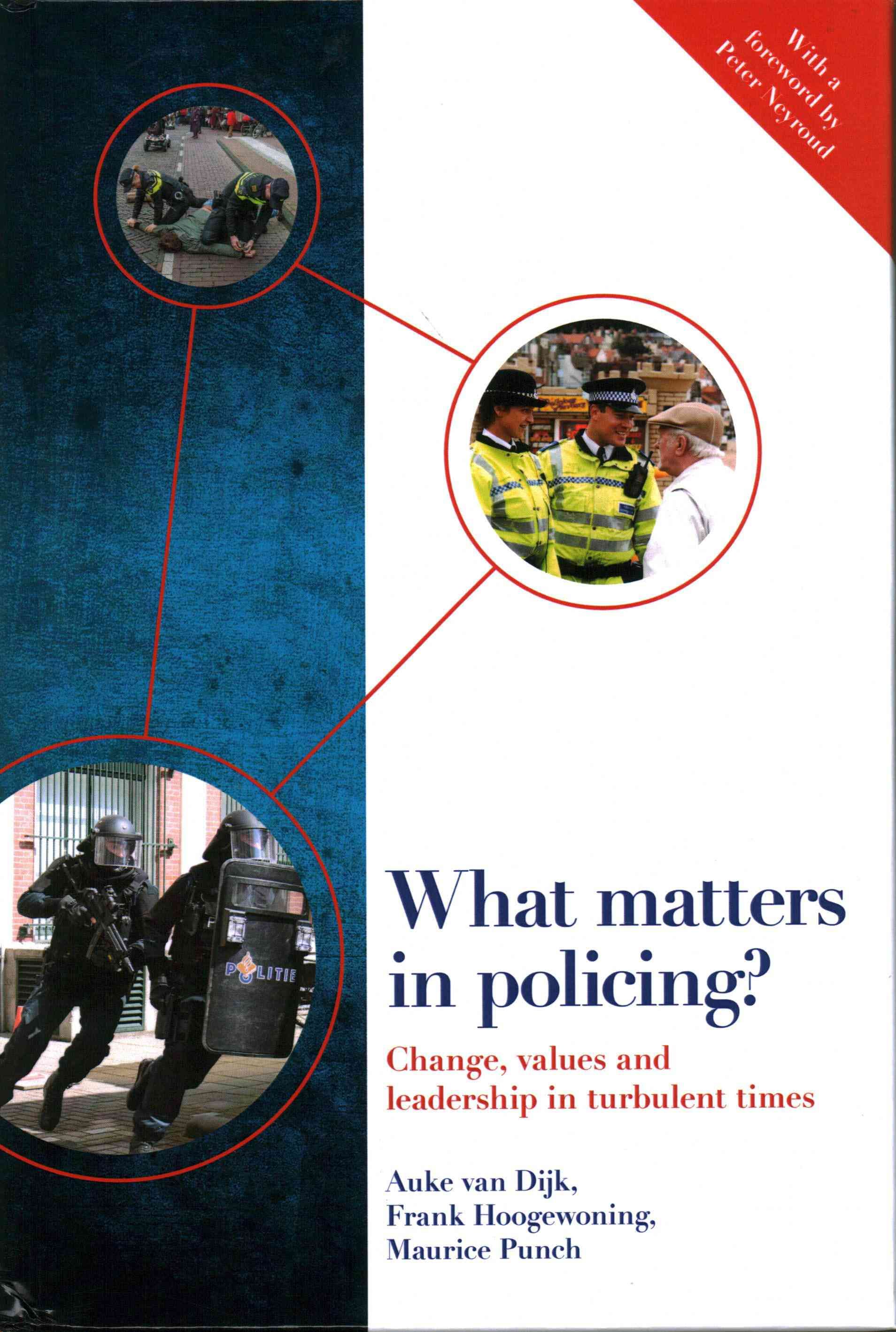 What Matters in Policing? ? Change, Values and Lea dership in Turbulent Times