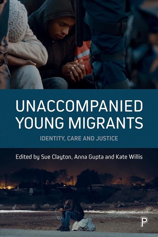 Unaccompanied Young Migrants 9781447331865 (Hardback)