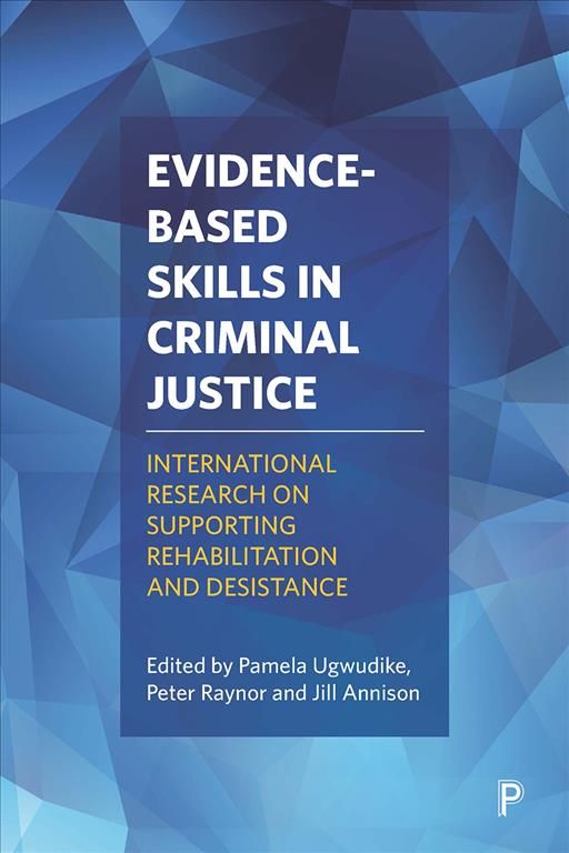 Evidence-Based Skills in Criminal Justice 9781447333012 (Paperback)