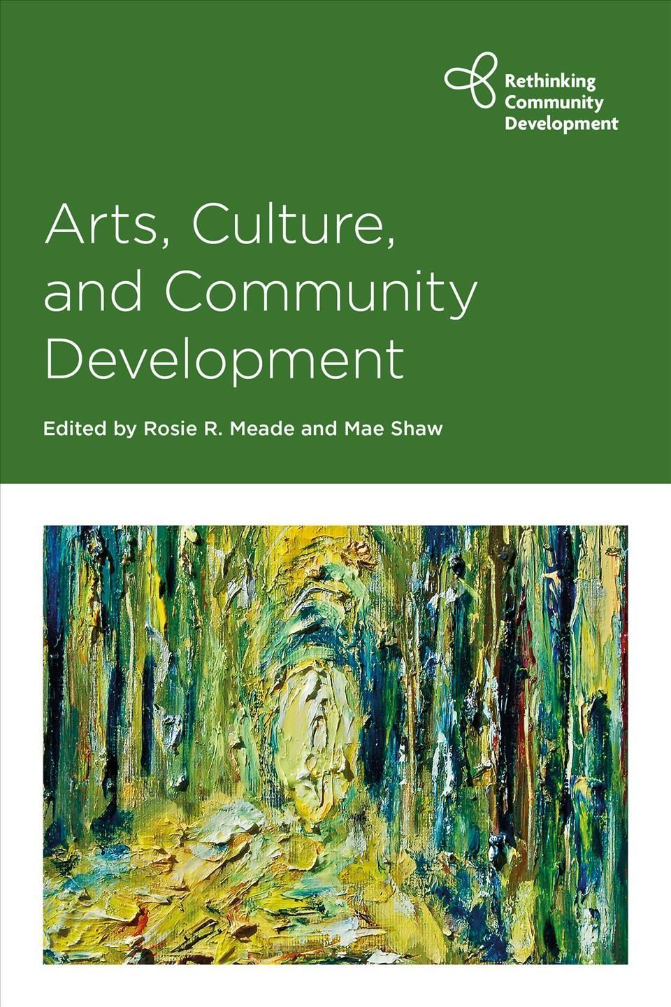 Arts, Culture and Community Development 9781447340515 (Paperback)