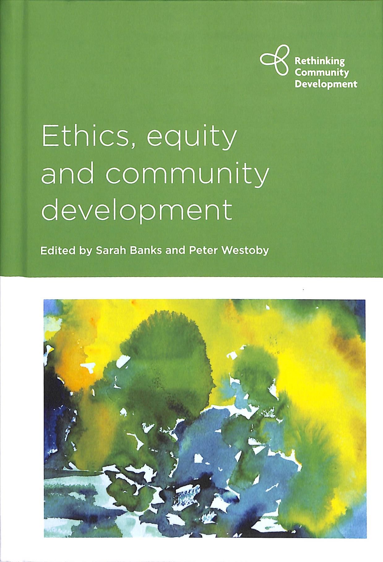 Ethics, Equity and Community Development 9781447345107 (Hardback)