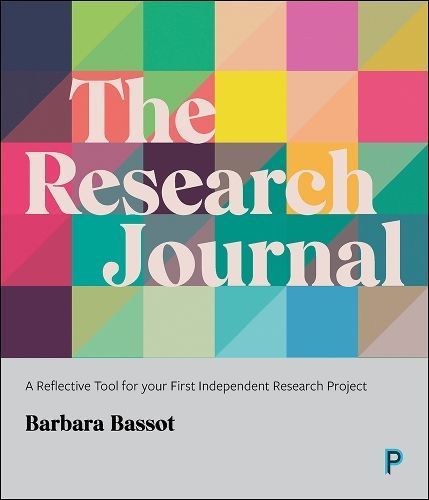 The Research Journal ? A Reflective Tool for Your First Independent Research Project