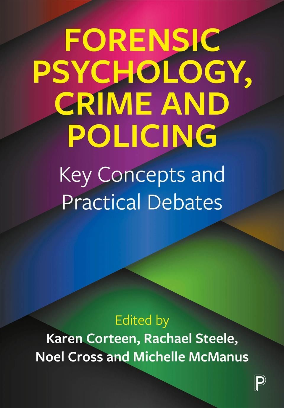Forensic Psychology, Crime and Policing By Karen Corteen 9781447359388