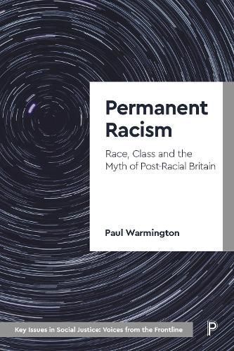 Permanent Racism By Paul Warmington 9781447360162 (Hardback)