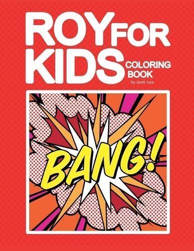 ROY FOR KIDS Coloring Book By Lasa 9781447510284 (Paperback)