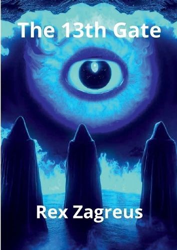 The 13th Gate By Rex Zagreus 9781447524601 (Paperback)