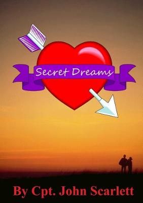 Secret Dreams By Cpt. John Scarlett 9781447720966 (Paperback)