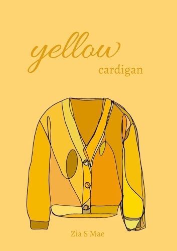 Yellow cardigan By S Mae 9781447729181 (Paperback)