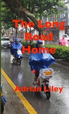 The Long Road Home By Adrian Liley 9781447762836 (Paperback)