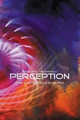 Perception from a Multicultural Perspective By Dr Jakub Tencl