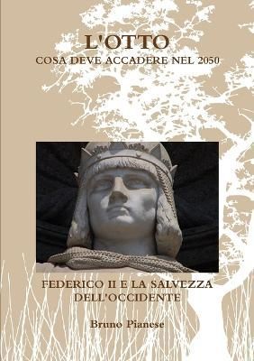 L'Otto By Bruno Pianese 9781447803300 (Paperback)