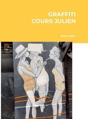 Cours Julien Graffiti By Boier 9781447826095 (Hardback)
