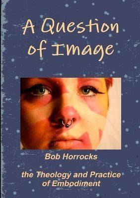 Question of Image By Horrocks 9781447844297 (Paperback)