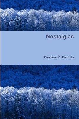 Nostalgias By Giovanna G Castrillo 9781447860457 (Paperback)