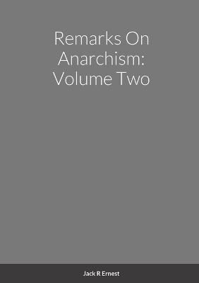 Remarks On Anarchism By Ernest 9781447861843 (Paperback)