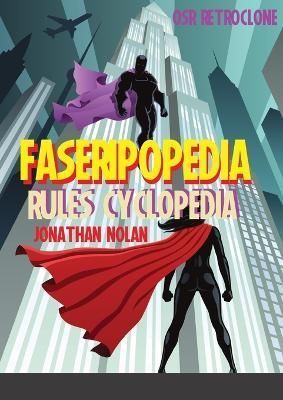 FASERIPopedia By Jonathan Nolan (author), Jonathan Nolan (other)