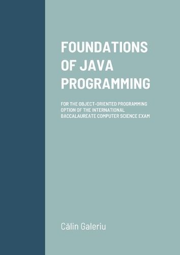 Foundations of Java Programming By Galeriu 9781447873532 (Paperback)