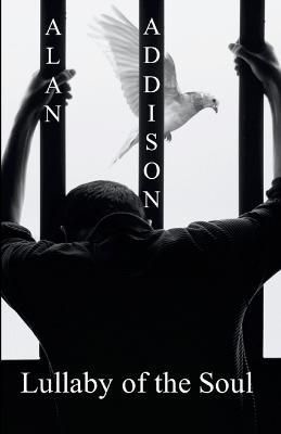 Lullaby of the Soul By Addison 9781447881131 (Paperback)